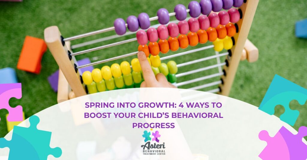 spring into growth  ways to boost your childs behavioral progress